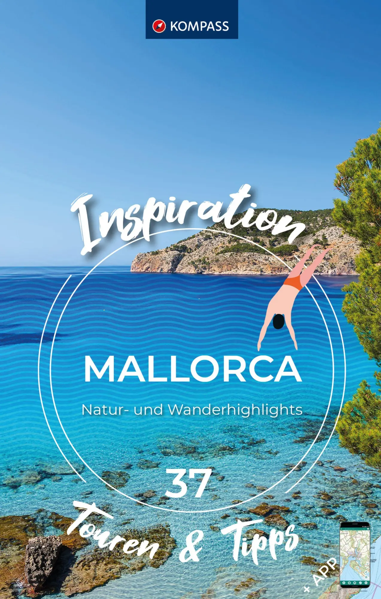Cover: 9783991541127 | KOMPASS Inspiration Mallorca | 37 Natur- und Wanderhighlights | Buch