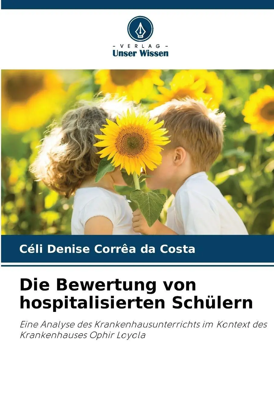Cover: 9786209131127 | Die Bewertung von hospitalisierten Schülern | Costa | Taschenbuch
