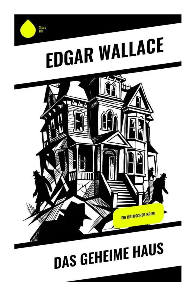 Cover: 9788028521127 | Das geheime Haus | Ein britischer Krimi | Edgar Wallace | Taschenbuch