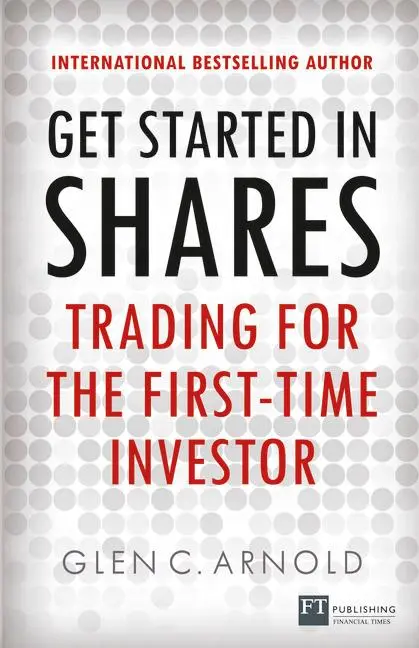 Cover: 9780273771227 | Get Started in Shares | Trading for the First-Time Investor | Arnold