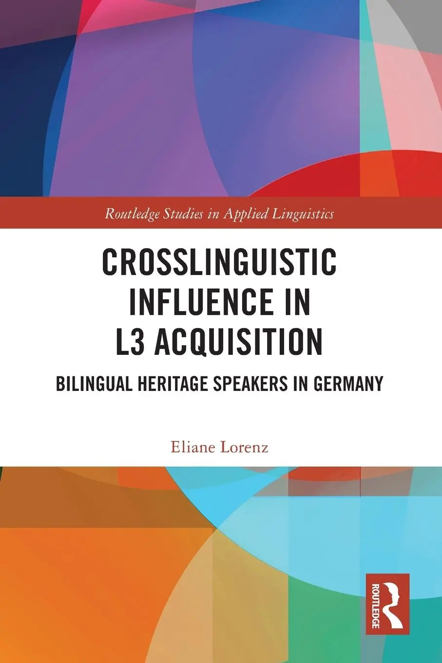 Cover: 9780367681227 | Crosslinguistic Influence in L3 Acquisition | Eliane Lorenz | Buch