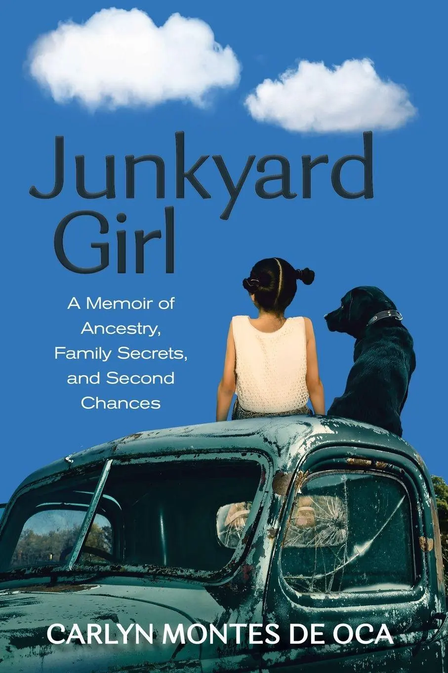 Cover: 9780999781227 | Junkyard Girl | Carlyn Montes De Oca | Taschenbuch | Englisch | 2022