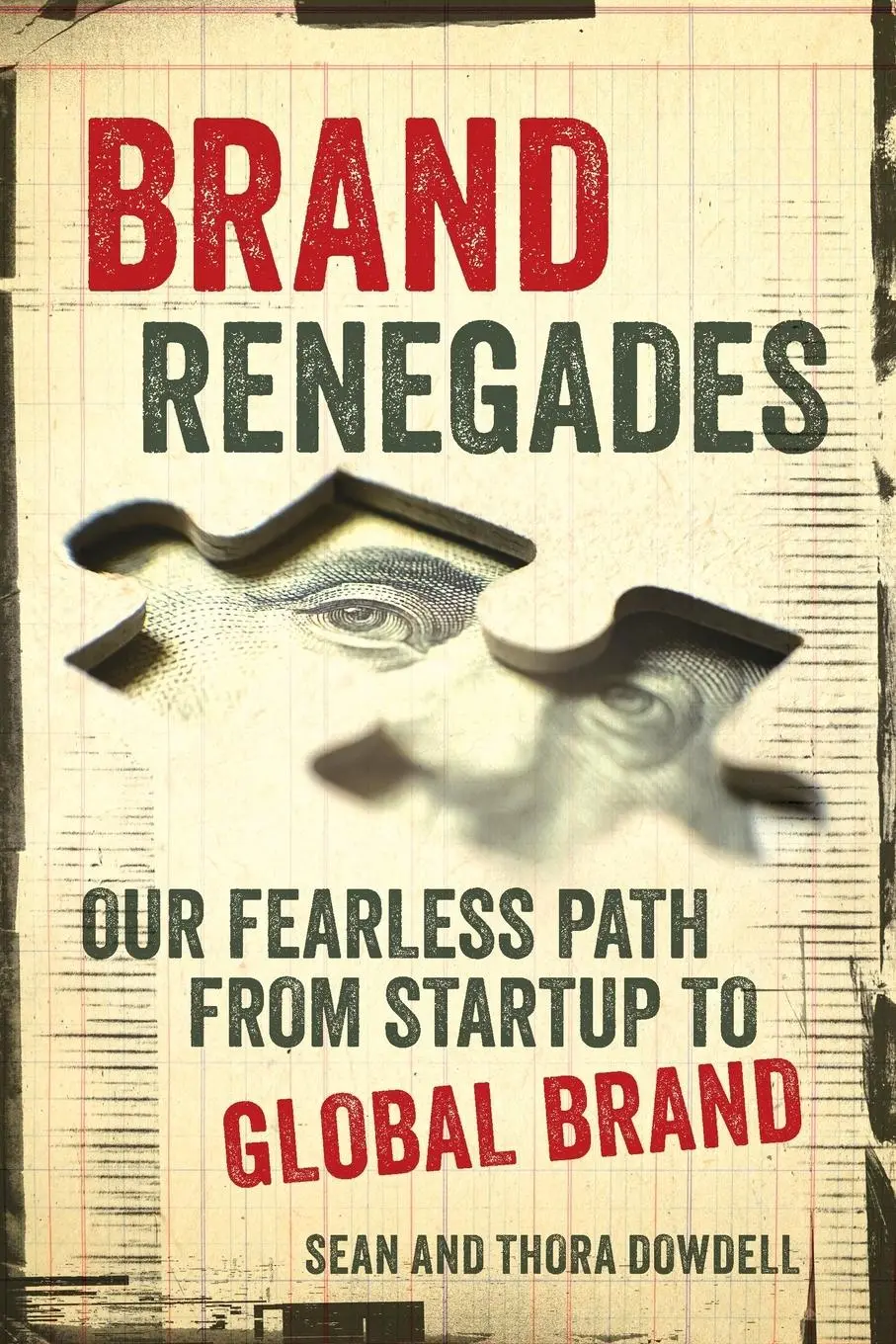 Cover: 9781642011227 | Brand Renegades | The Fearless Path from Startup to Global Brand