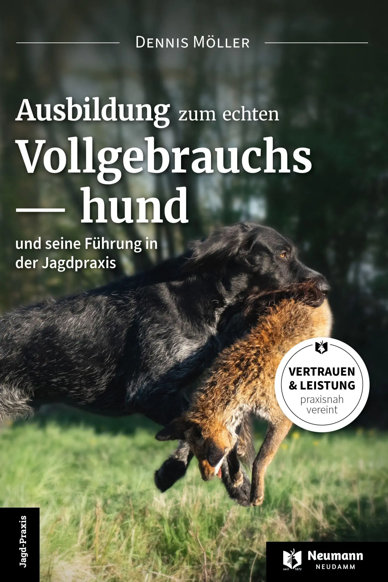 Cover: 9783788821227 | Ausbildung zum echten Vollgebrauchshund | Dennis Möller | Buch | 2025