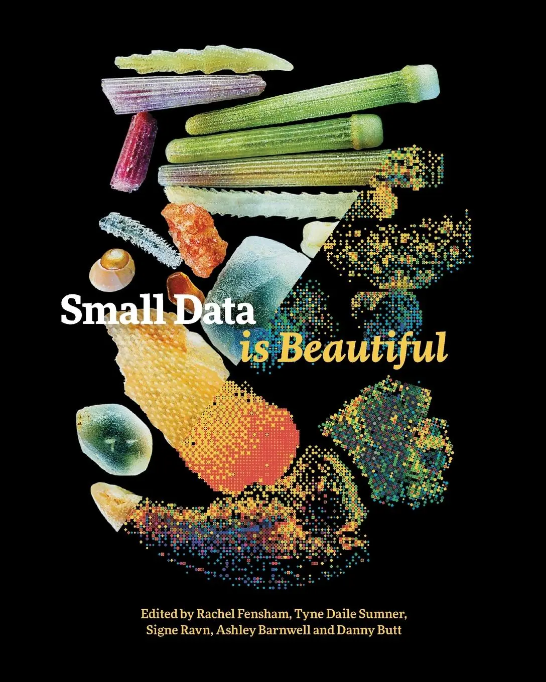 Cover: 9780645481327 | Small Data is Beautiful | Rachel Fensham (u. a.) | Taschenbuch | 2023