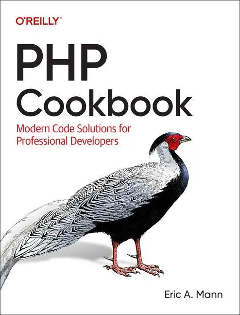Cover: 9781098121327 | PHP Cookbook | Modern Code Solutions for Professional Developers Cover: 9781098121327 | PHP Cookbook | Modern Code Solutions for Professional Developers
