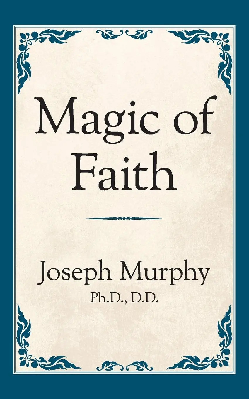Cover: 9781722501327 | Magic of Faith | Joseph Murphy | Taschenbuch | Englisch | 2019
