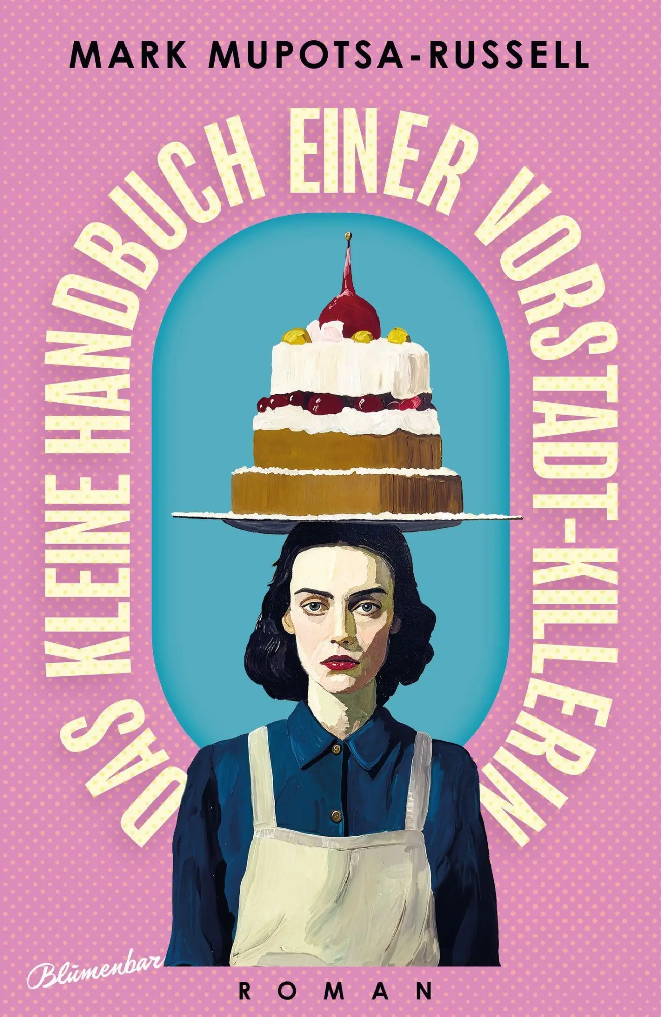 Cover: 9783351051327 | Das kleine Handbuch einer Vorstadt-Killerin | Roman | Mupotsa-Russell