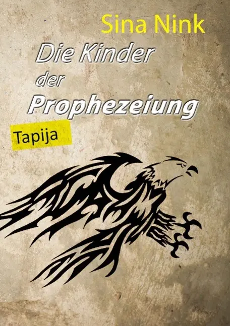 Die Kinder der Prophezeiung - Sina Nink Kartoniert (TB)