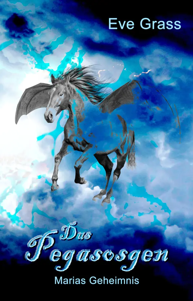 Cover: 9783946381327 | Das Pegasosgen - Marias Geheimnis | Eve Grass | Taschenbuch | 536 S.