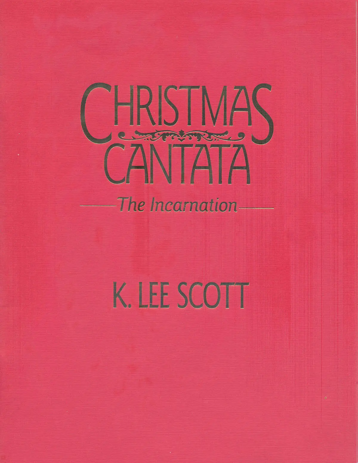 Cover: 728215031427 | Christmas Cantata | K. Lee Scott | Hinshaw Concert | Chorpartitur