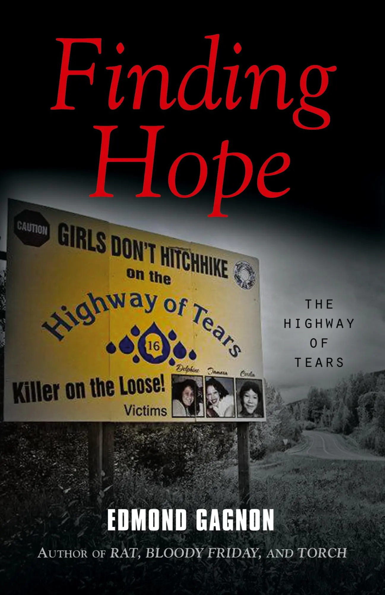 Cover: 9781999281427 | Finding Hope | The Highway of Tears | Edmond Gagnon | Taschenbuch