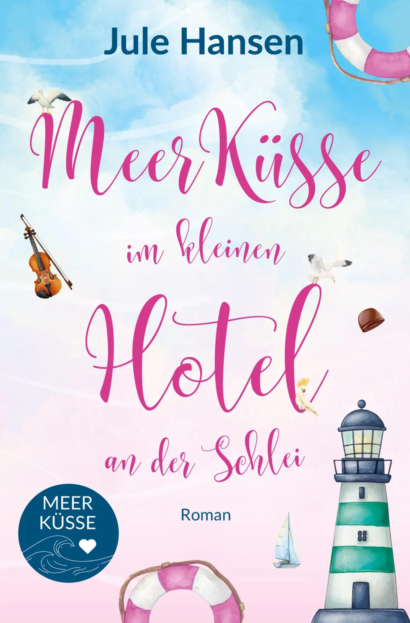 Cover: 9783819411427 | Meerküsse im kleinen Hotel an der Schlei | Jule Hansen | Taschenbuch