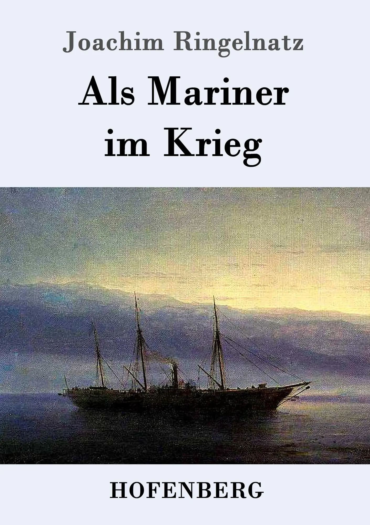 Cover: 9783861991427 | Als Mariner im Krieg | Joachim Ringelnatz | Taschenbuch | 360 S.