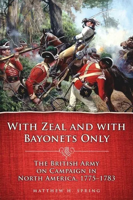 Cover: 9780806141527 | WITH ZEAL &amp; W/BAYONETS ONLY 19 | Matthew H. Spring | Taschenbuch