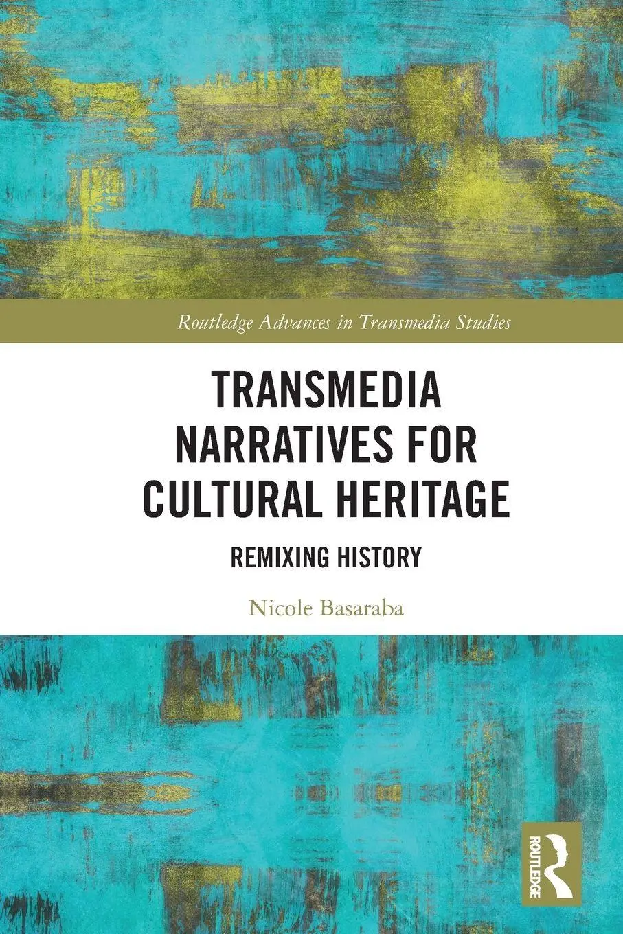 Cover: 9781032071527 | Transmedia Narratives for Cultural Heritage | Remixing History | Buch