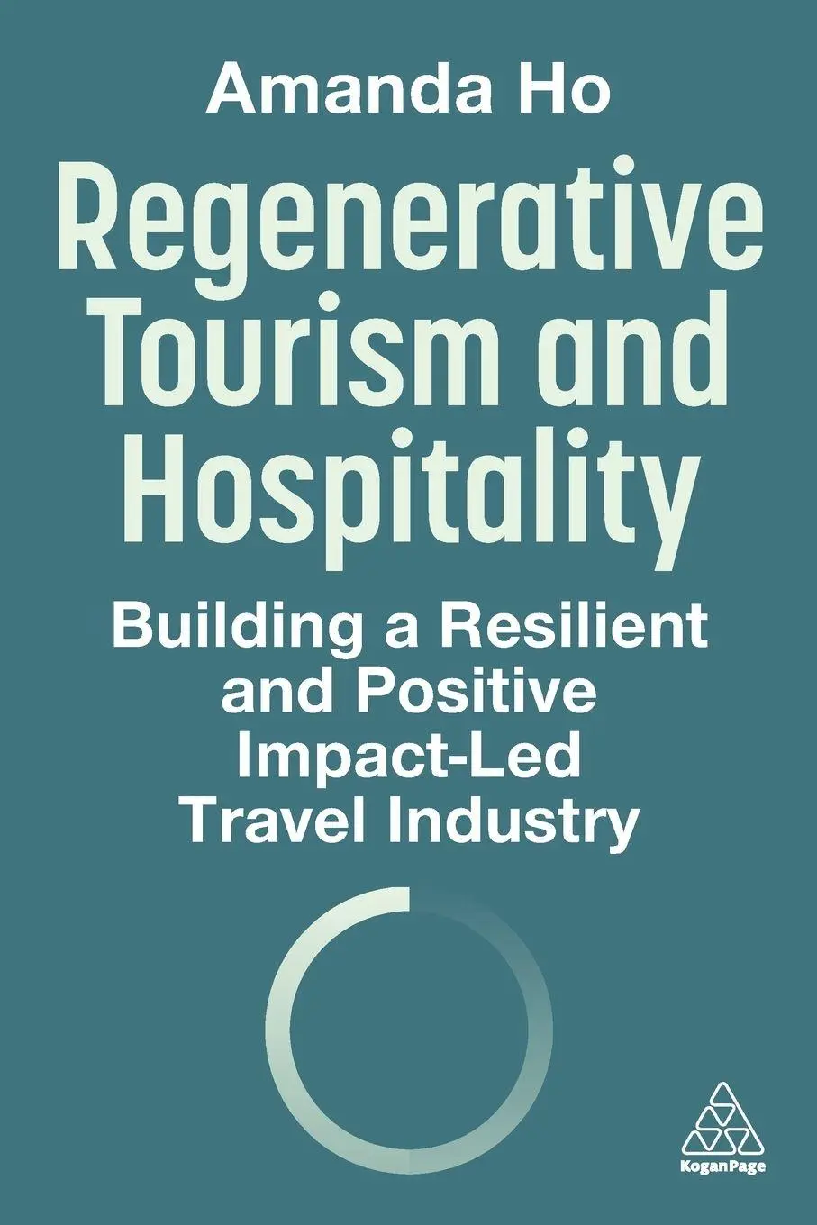 Cover: 9781398621527 | Regenerative Tourism and Hospitality | Amanda Ho | Taschenbuch | 2026