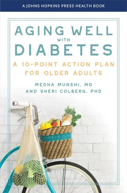 Cover: 9781421451527 | Aging Well with Diabetes | A 10-Point Action Plan for Older Adults