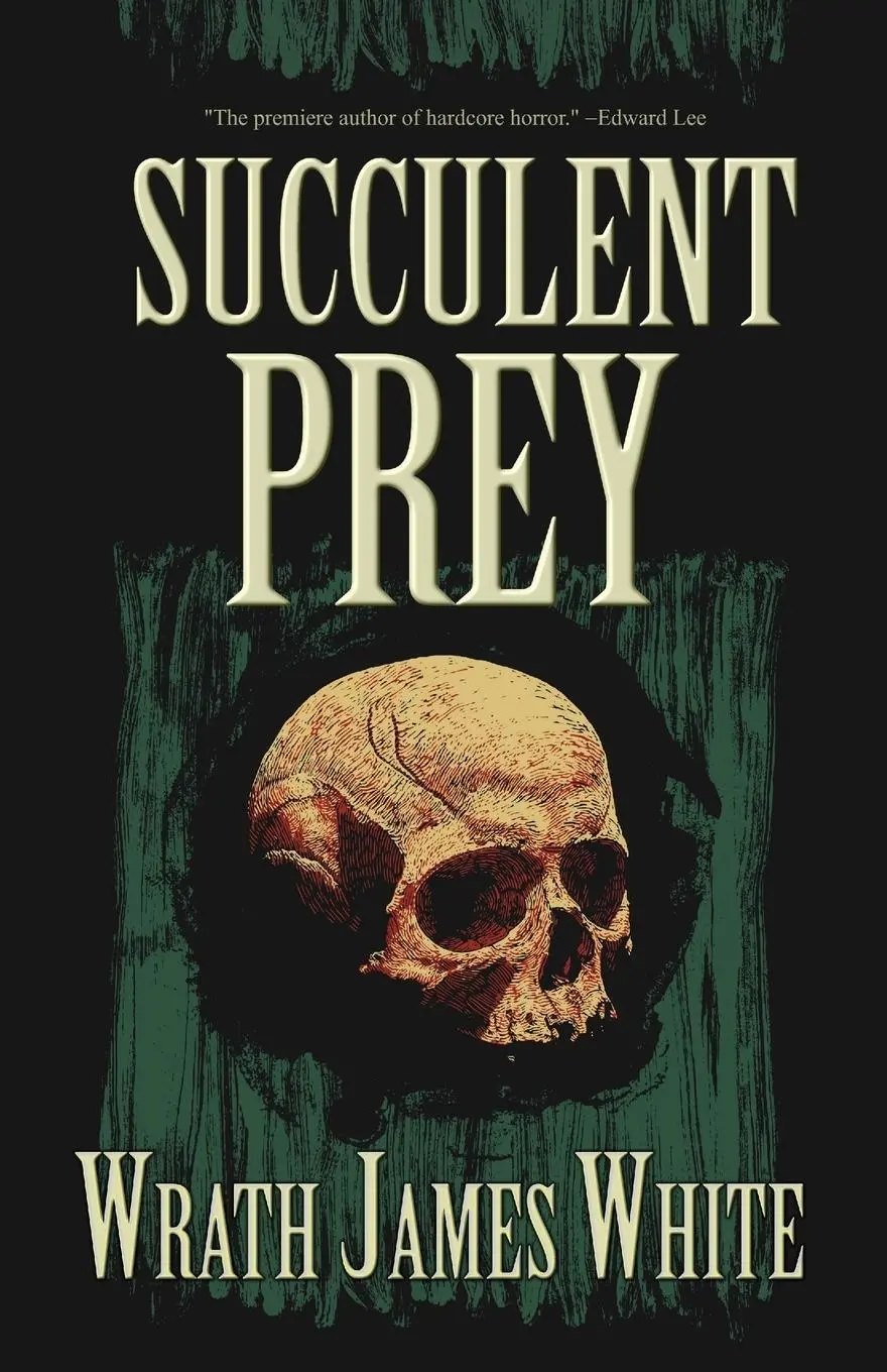 Cover: 9781621051527 | Succulent Prey | Wrath James White | Taschenbuch | Englisch | 2019