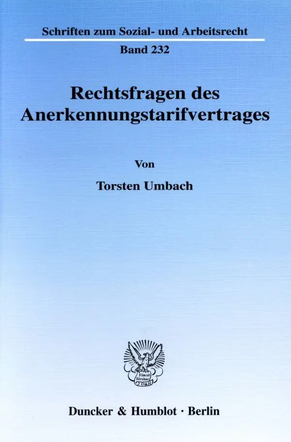 Cover: 9783428111527 | Rechtsfragen des Anerkennungstarifvertrages. | Dissertationsschrift