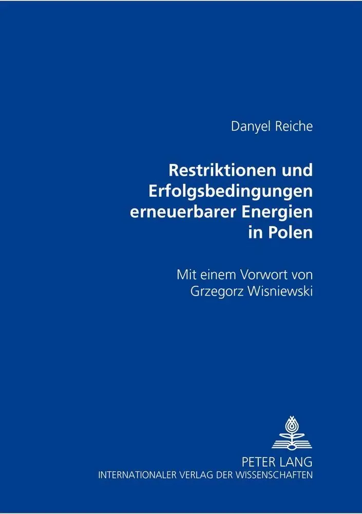 Cover: 9783631511527 | Restriktionen und Erfolgsbedingungen erneuerbarer Energien in Polen