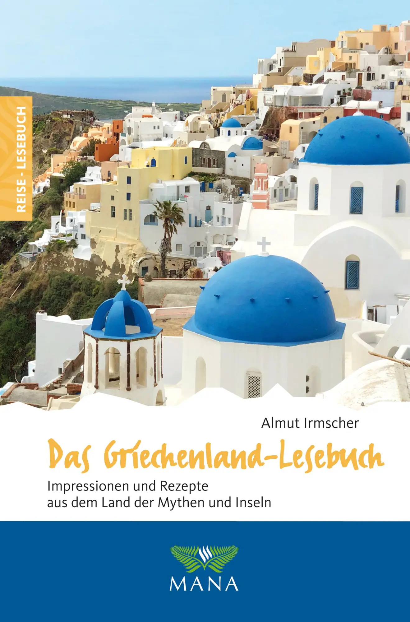 Cover: 9783955031527 | Das Griechenland-Lesebuch | Almut Irmscher | Taschenbuch | 208 S.
