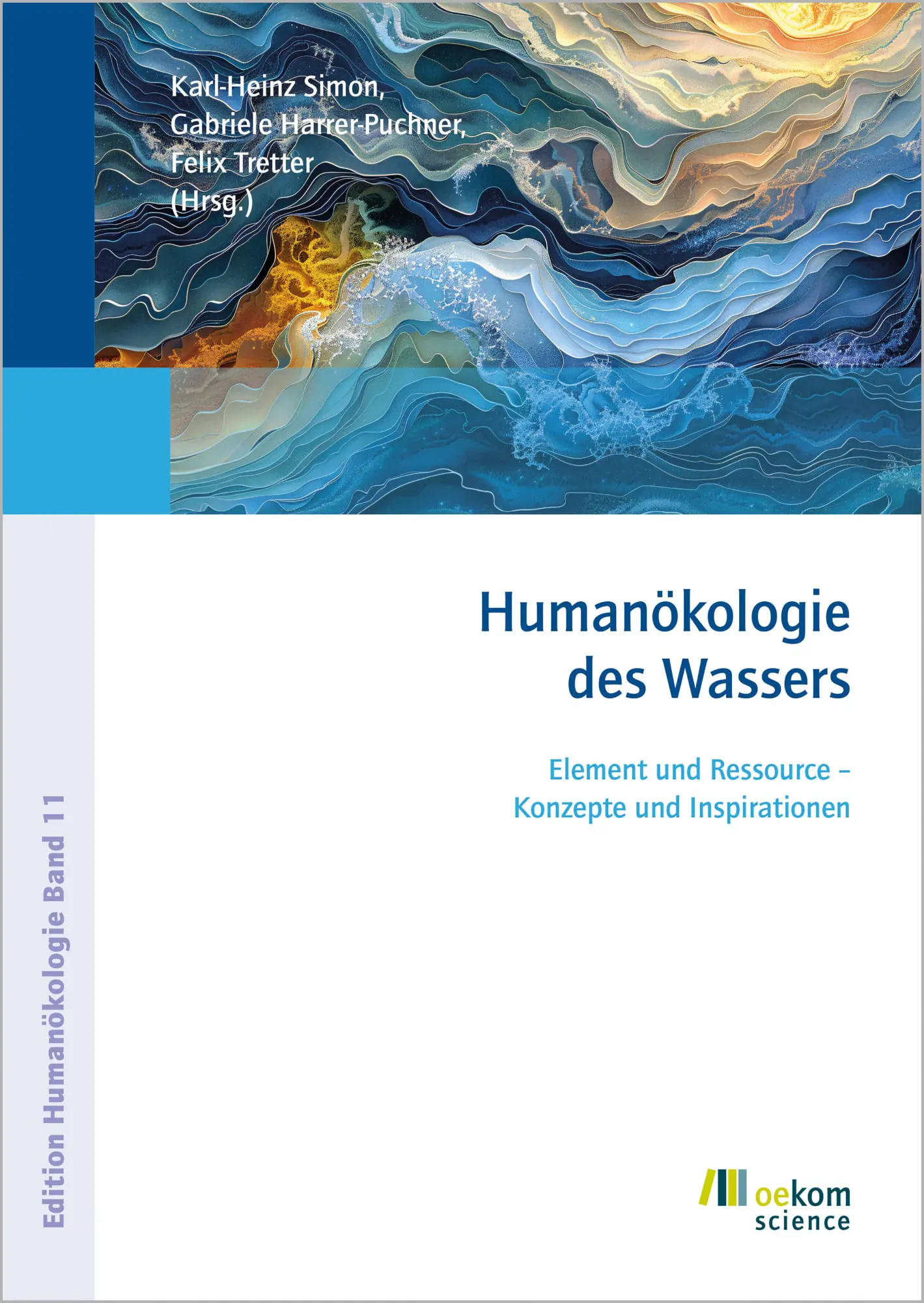 Cover: 9783987261527 | Humanökologie des Wassers | Karl-Heinz Simon (u. a.) | Taschenbuch