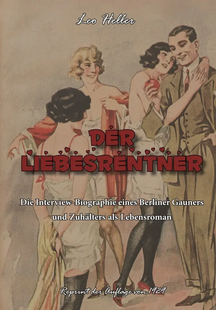 Cover: 9783989791527 | Der Liebesrentner | Leo Heller | Taschenbuch | Deutsch