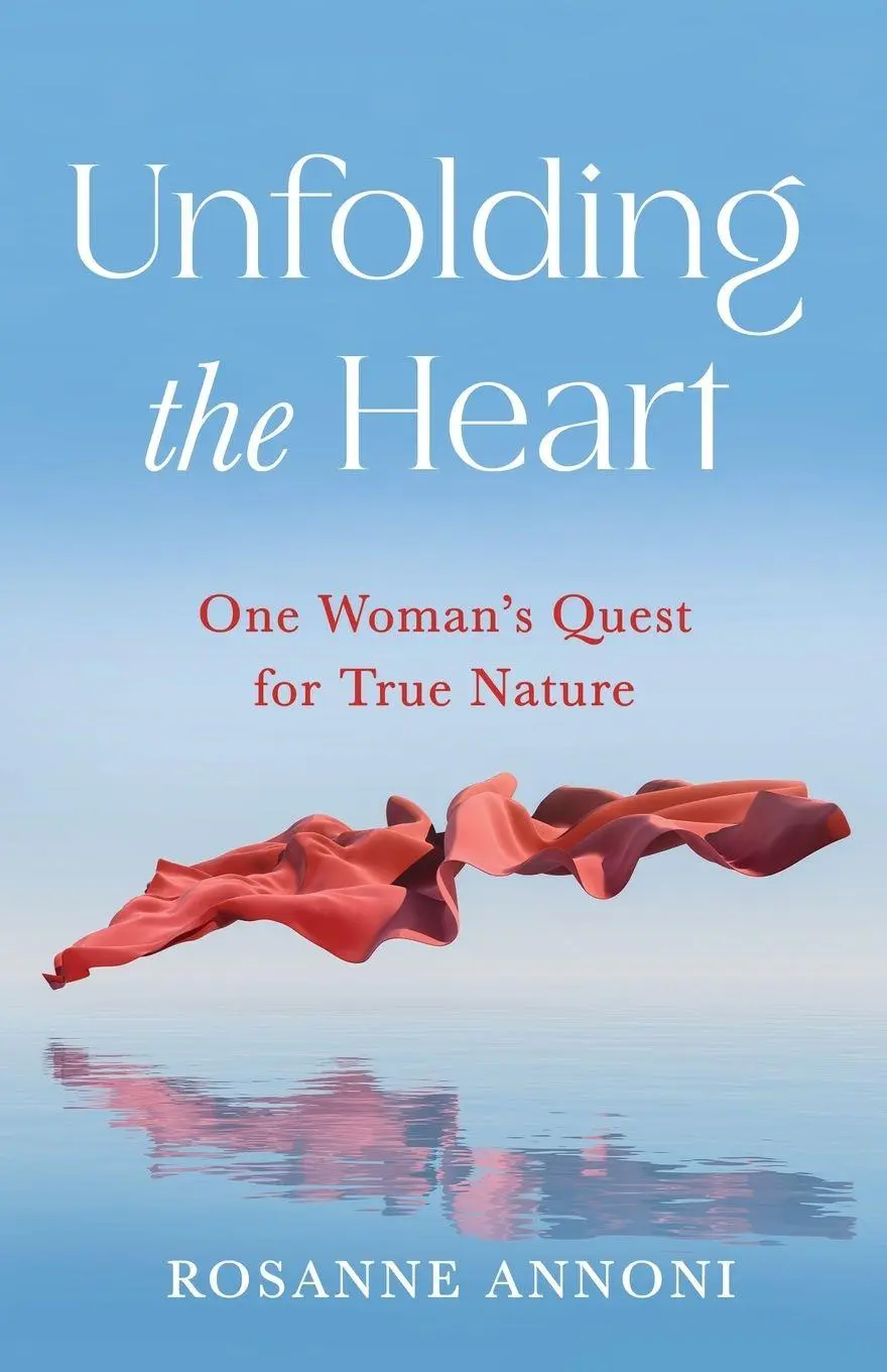 Cover: 9798896361527 | Unfolding the Heart | One Woman's Quest for True Nature | Annoni
