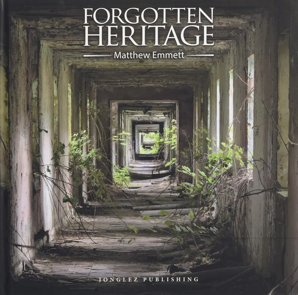 Cover: 9782361951627 | Forgotten Heritage | Matt Emmett | Buch | Jonglez Photo Books | 240 S.