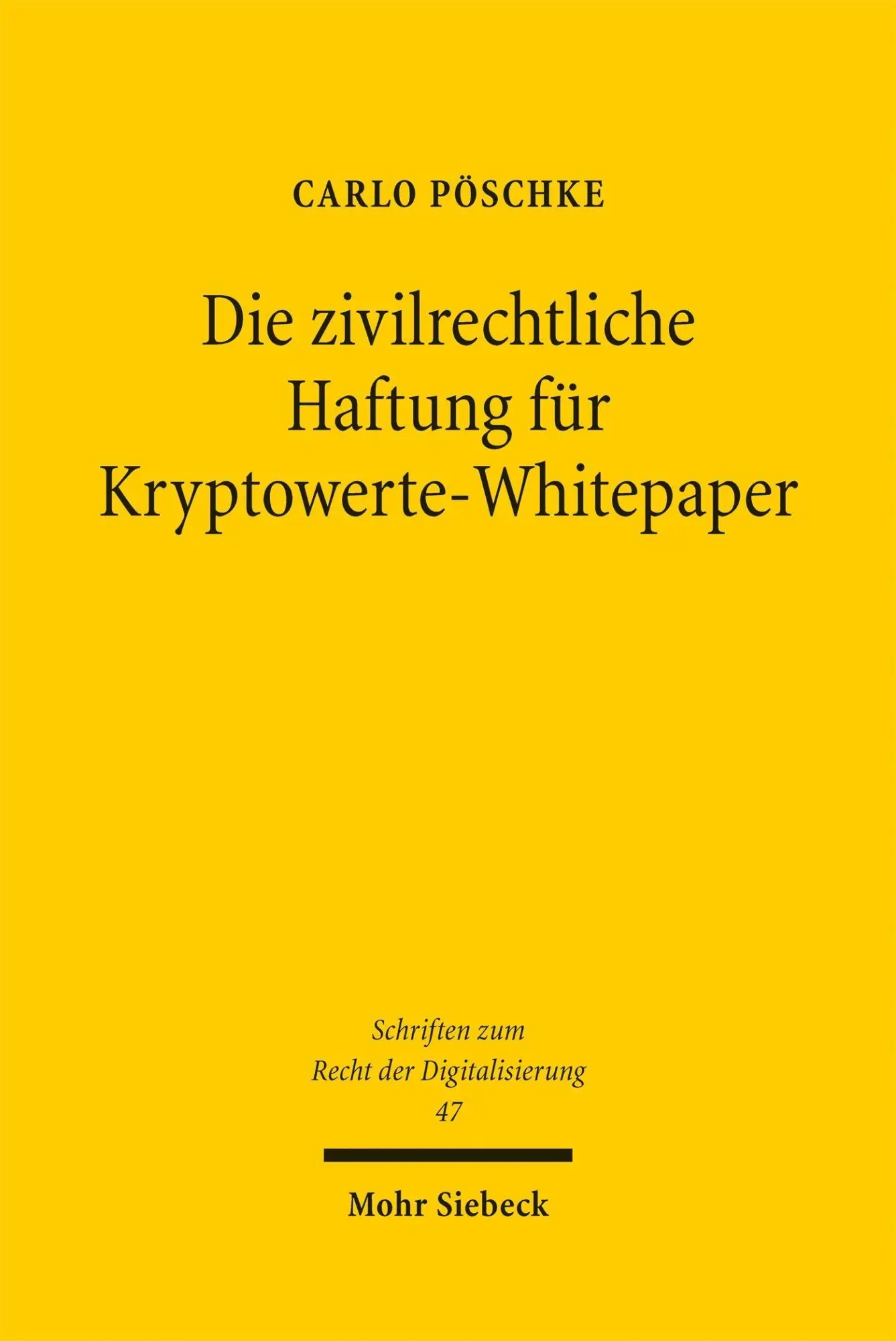 Cover: 9783162001627 | Die zivilrechtliche Haftung für Kryptowerte-Whitepaper | Carlo Pöschke