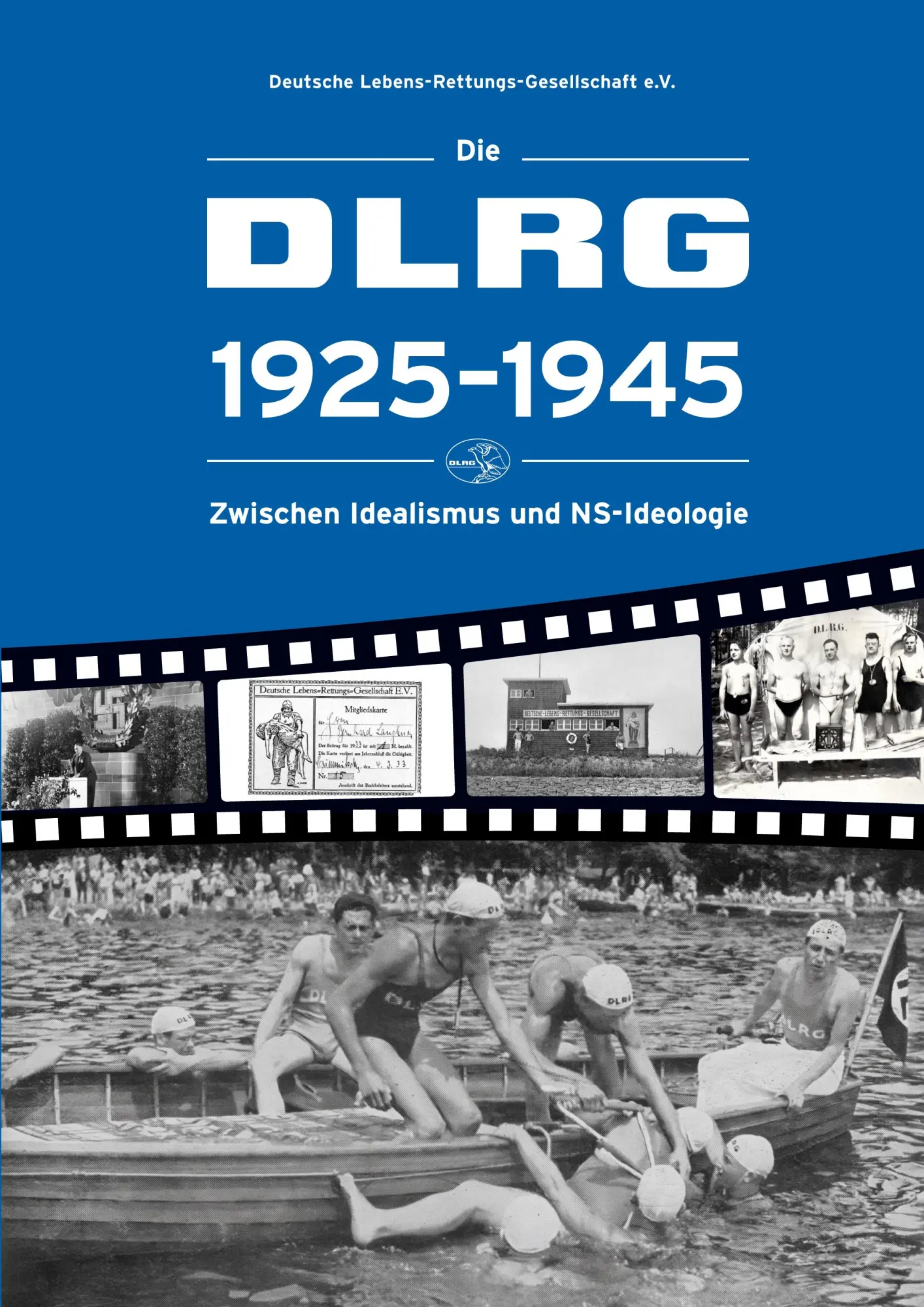 Cover: 9783819251627 | Die DLRG 1925-1945 - Zwischen Idealismus und NS-Ideologie | Buch