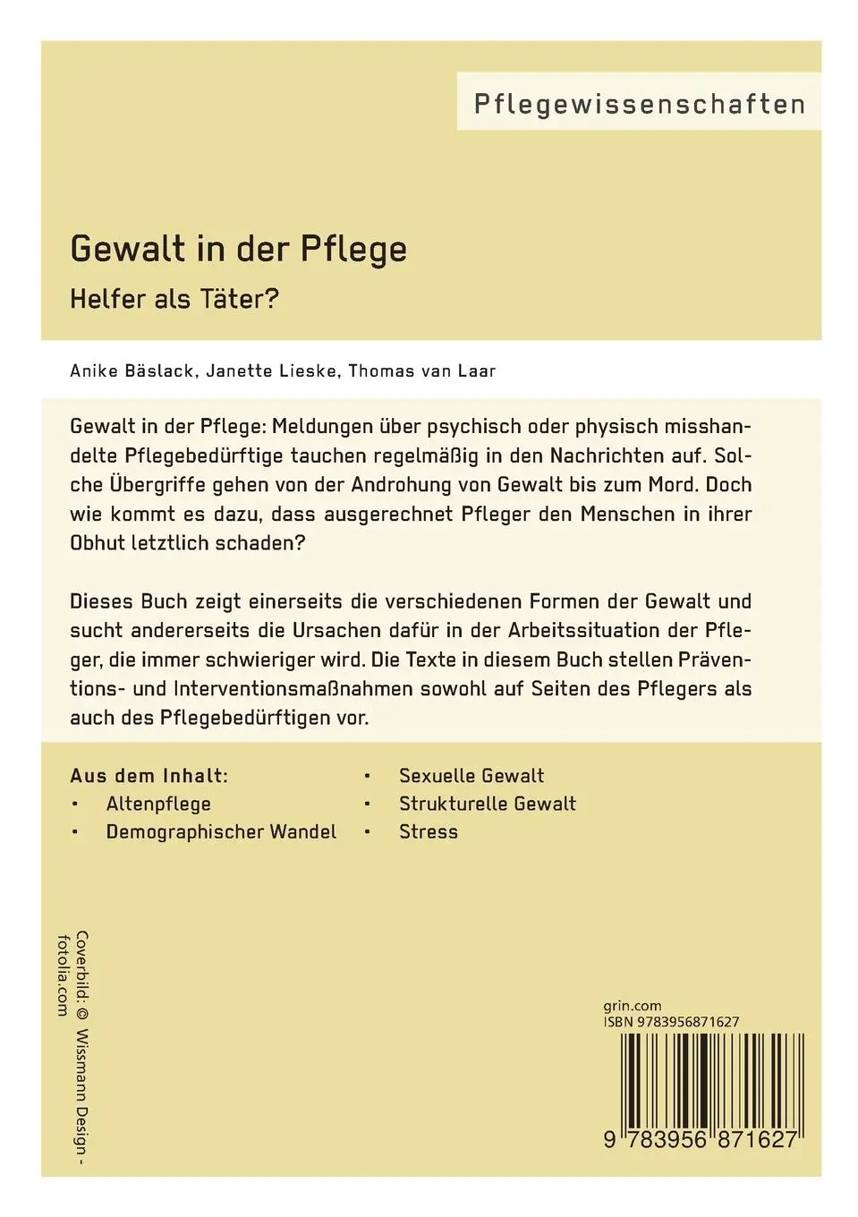 Rückseite: 9783956871627 | Gewalt in der Pflege. Helfer als Täter? | Anike Bläslack (u. a.)