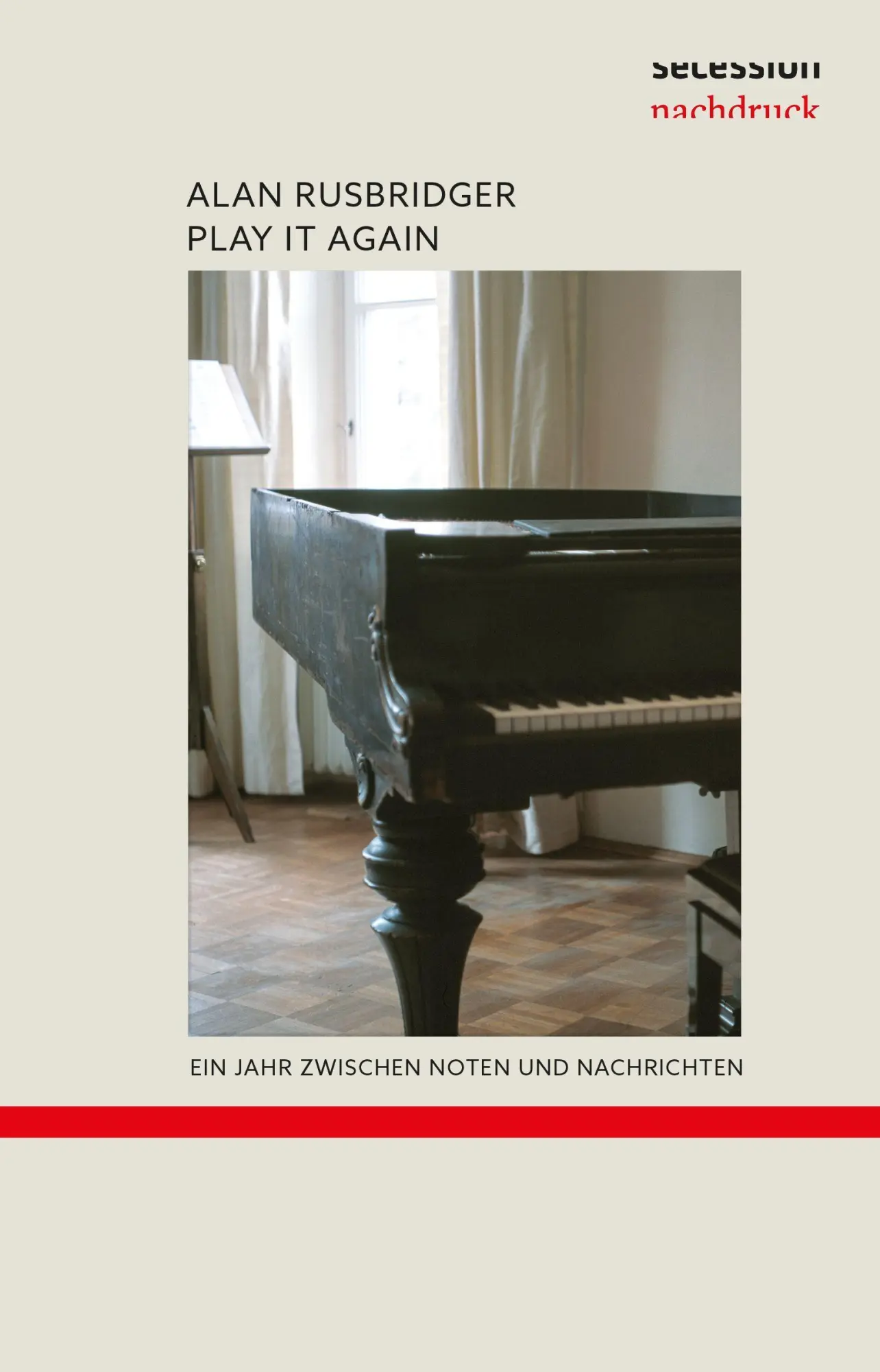 Cover: 9783966391627 | Play it again | Ein Jahr zwischen Noten und Nachrichten | Rusbridger