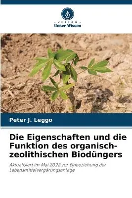 Cover: 9786205671627 | Die Eigenschaften und die Funktion des organisch-zeolithischen...