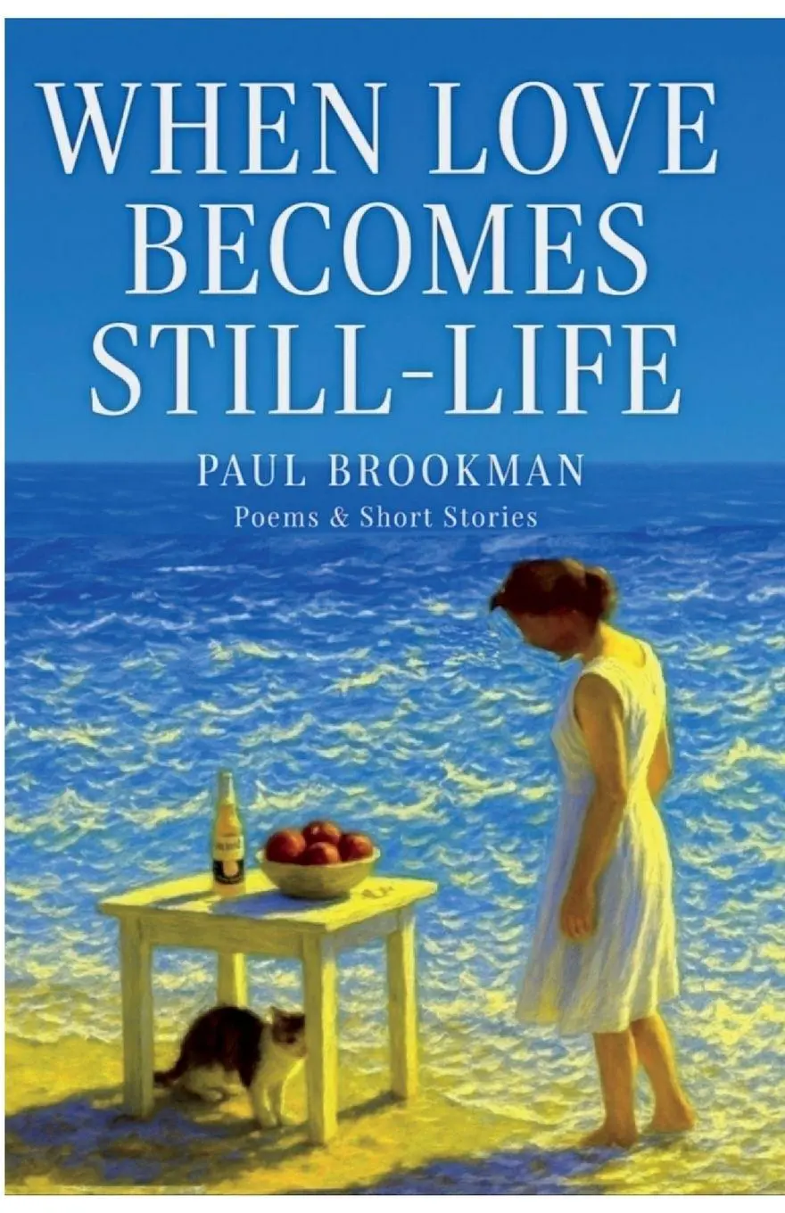 Cover: 9798993131627 | When Love Becomes Still-Life | Paul L Brookman | Taschenbuch | 2025 Cover: 9798993131627 | When Love Becomes Still-Life | Paul L Brookman | Taschenbuch | 2025