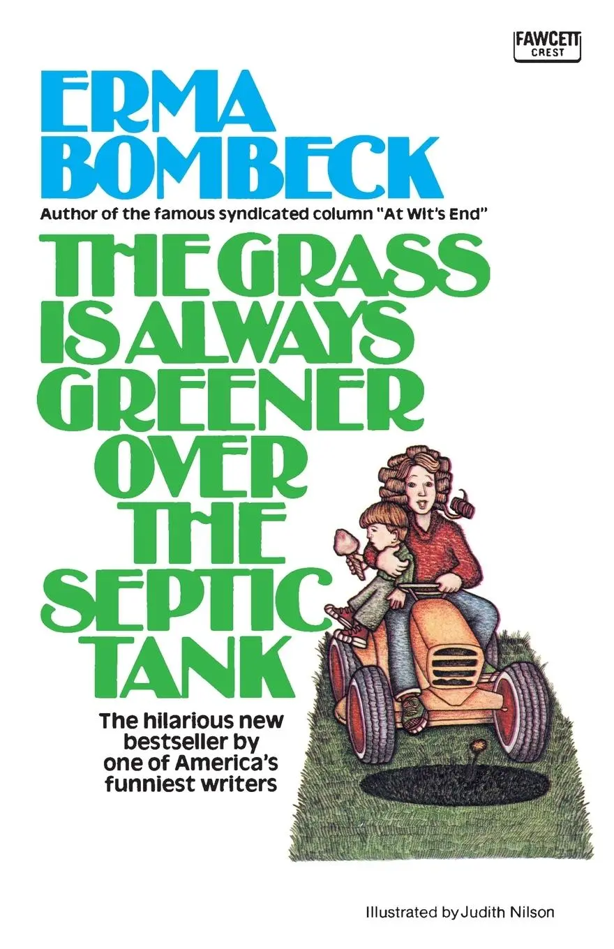 Cover: 9780345471727 | The Grass Is Always Greener over the Septic Tank | Erma Bombeck | Buch