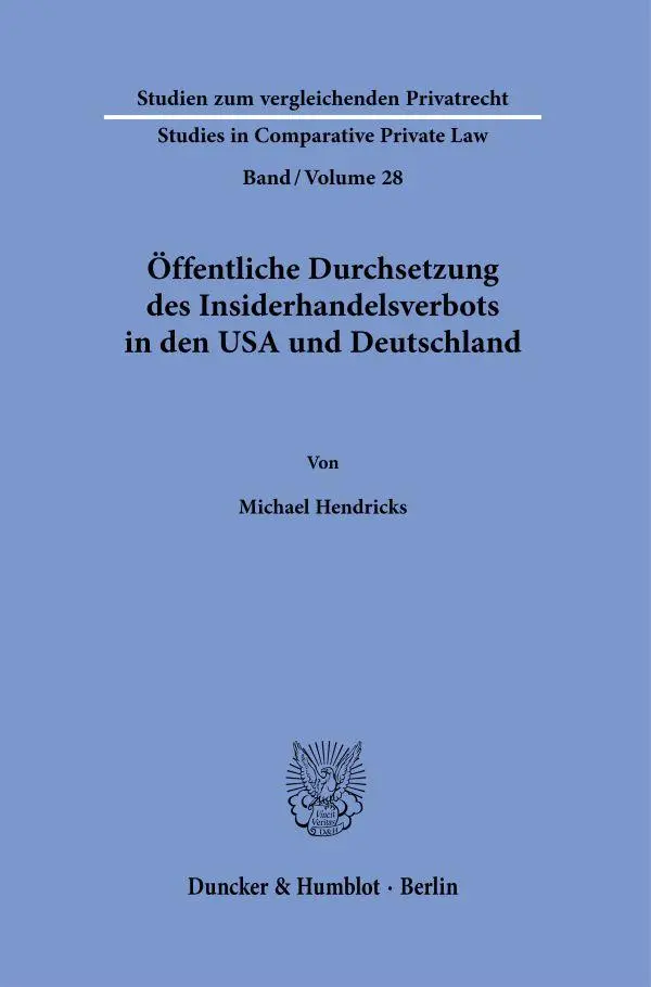 Öffentliche Durchsetzung des Insiderhandelsverbots in den USA und Deutschland