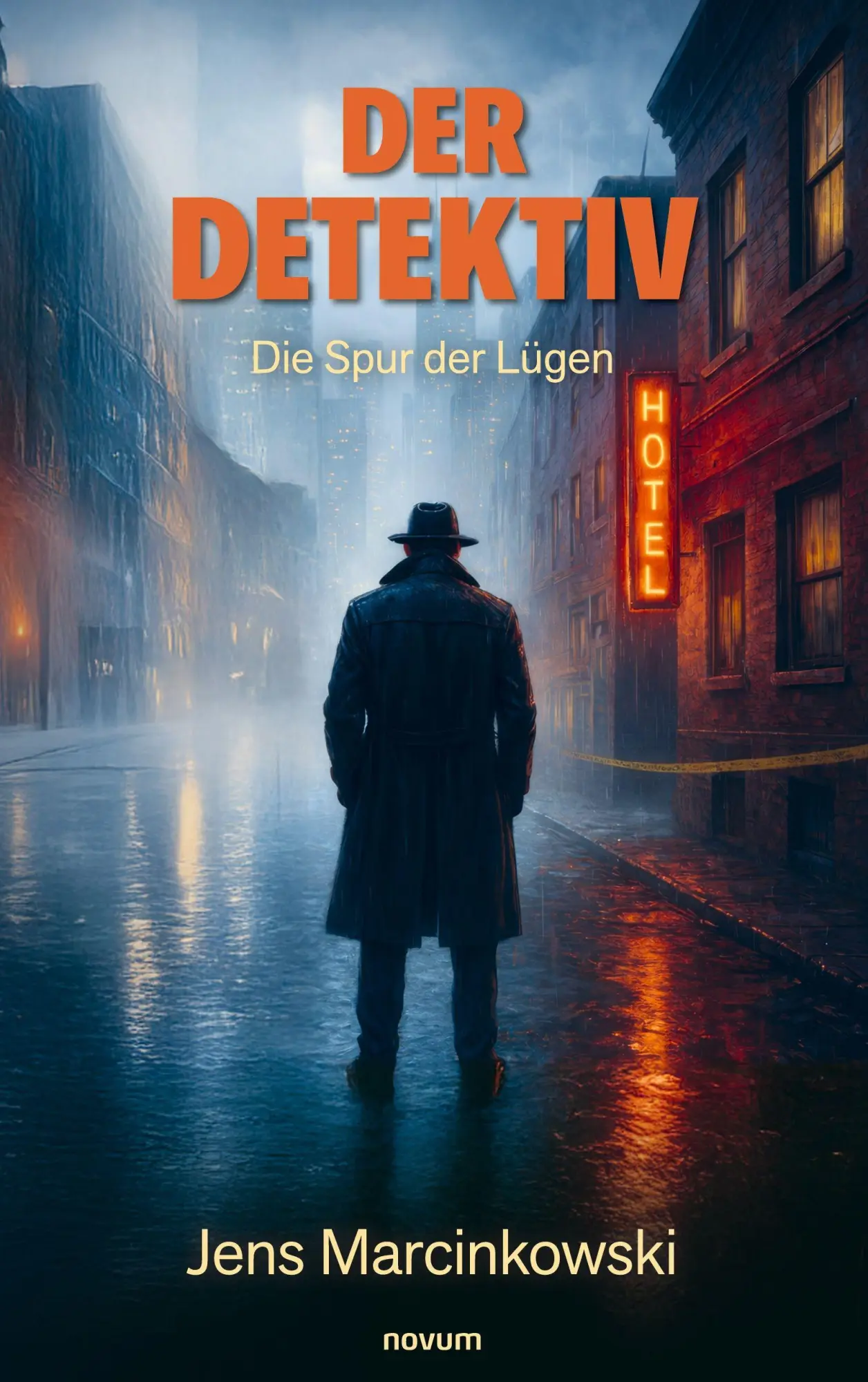 Cover: 9783711611727 | Der Detektiv | Die Spur der Lügen | Jens Marcinkowski | Taschenbuch