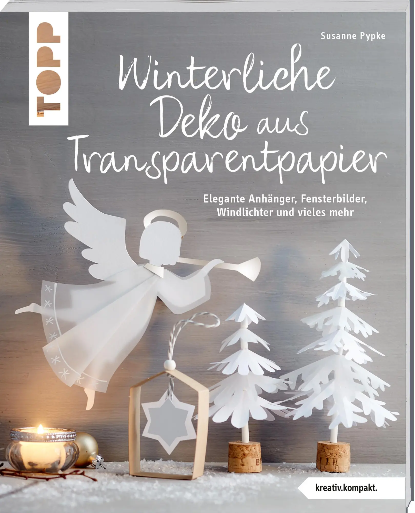 Cover: 9783735851727 | Winterliche Deko aus Transparentpapier (kreativ.kompakt.) | Pypke