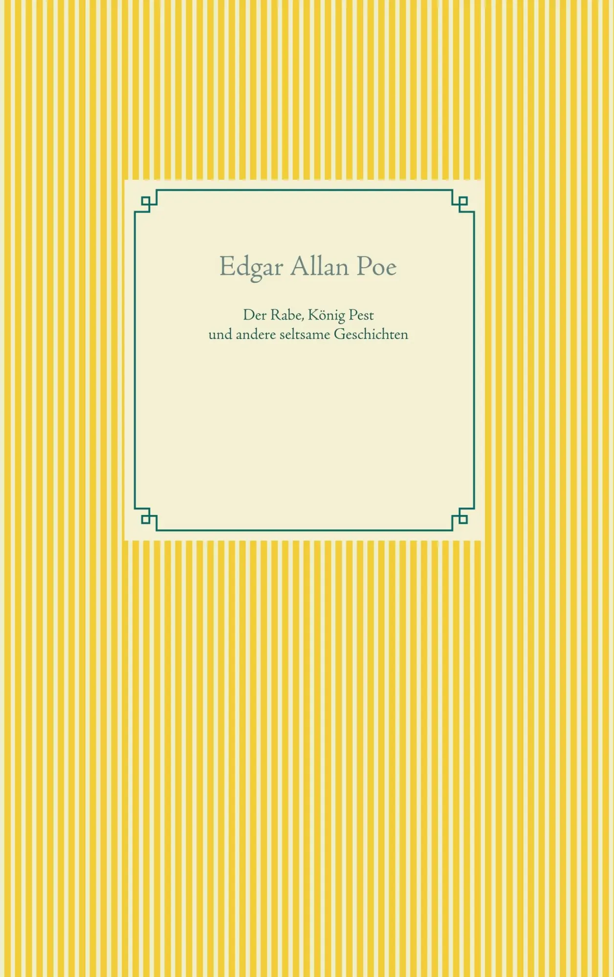 Cover: 9783751901727 | Der Rabe, König Pest und seltsame Geschichten | Edgar Allan Poe | Buch