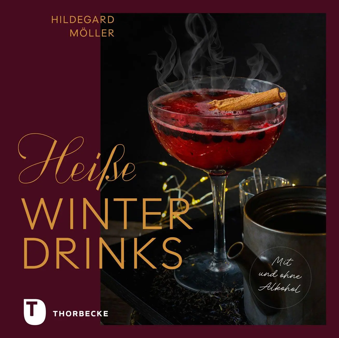 Cover: 9783799521727 | Heiße Winterdrinks mit und ohne Alkohol | Hildegard Möller | Buch