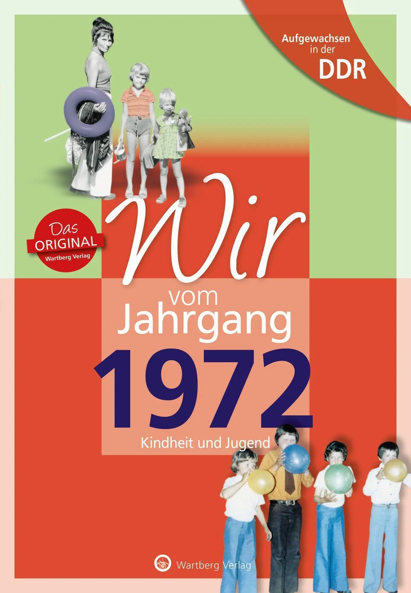Cover: 9783831331727 | Aufgewachsen in der DDR - Wir vom Jahrgang 1972 - Kindheit und Jugend