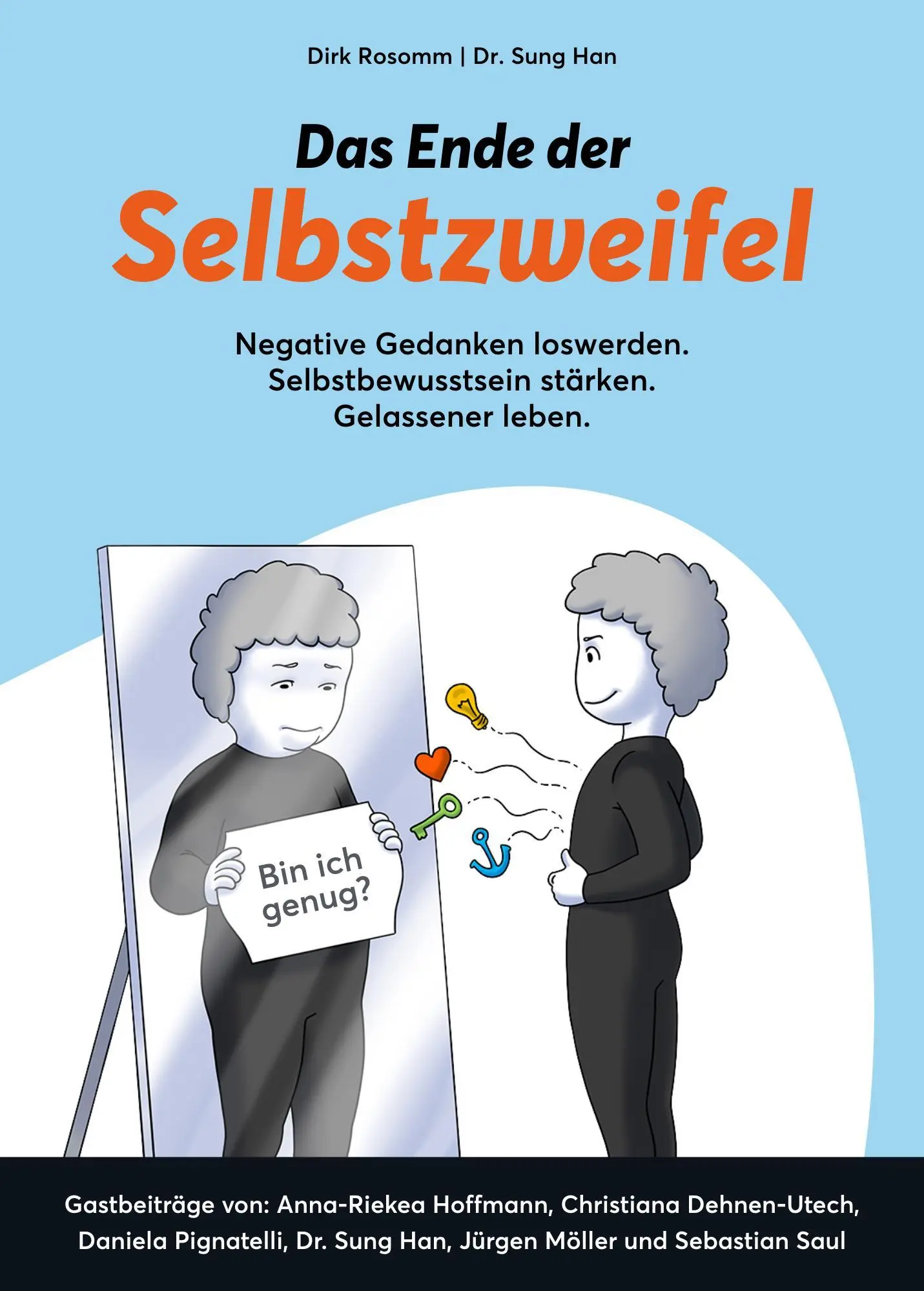 Cover: 9783982741727 | Das Ende der Selbstzweifel | Dirk Rosomm | Taschenbuch | Deutsch