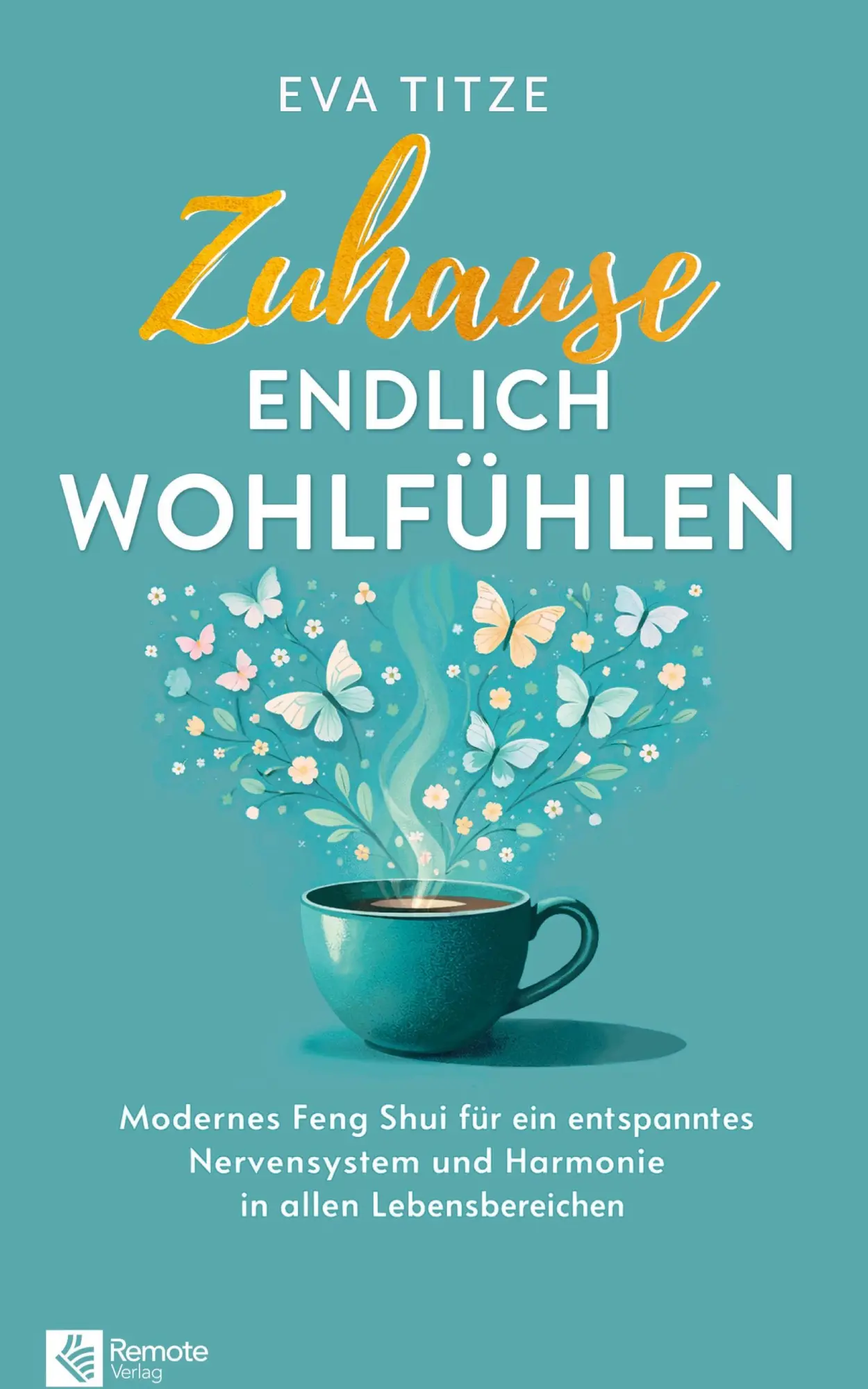 Cover: 9798894741727 | Zuhause endlich wohlfühlen | Eva Titze | Buch | 232 S. | Deutsch