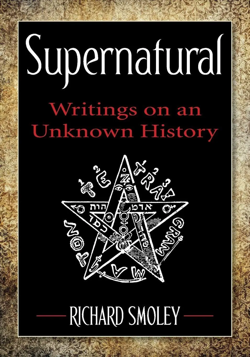 Cover: 9780399161827 | Supernatural | Writings on an Unknown History | Richard Smoley | Buch