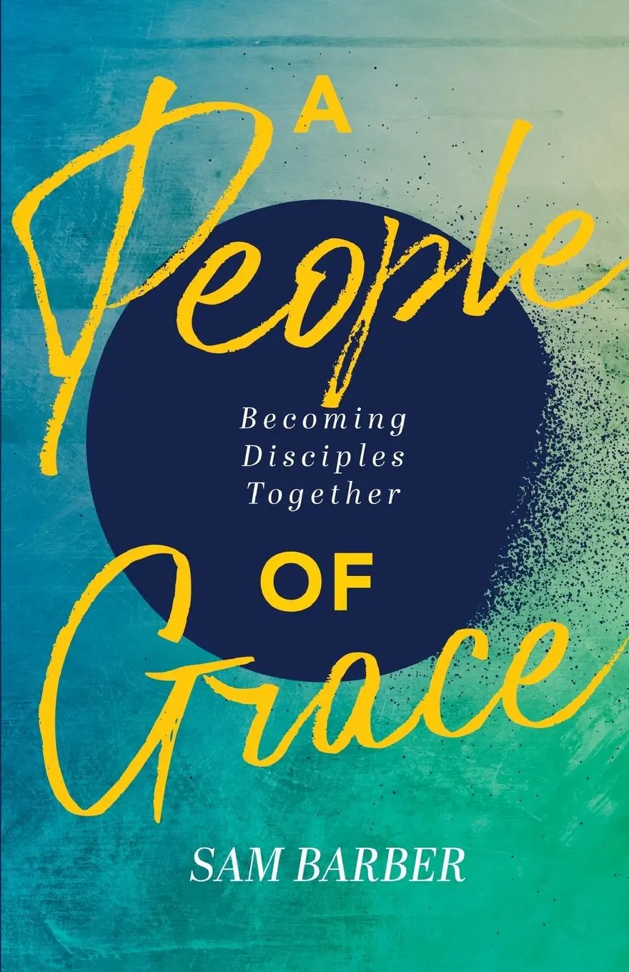 Cover: 9780834141827 | A People of Grace | Sam Barber | Taschenbuch | Kartoniert / Broschiert