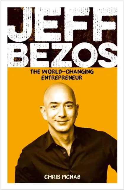 Cover: 9781789501827 | Jeff Bezos | The World-Changing Entrepreneur | Chris McNab | Buch