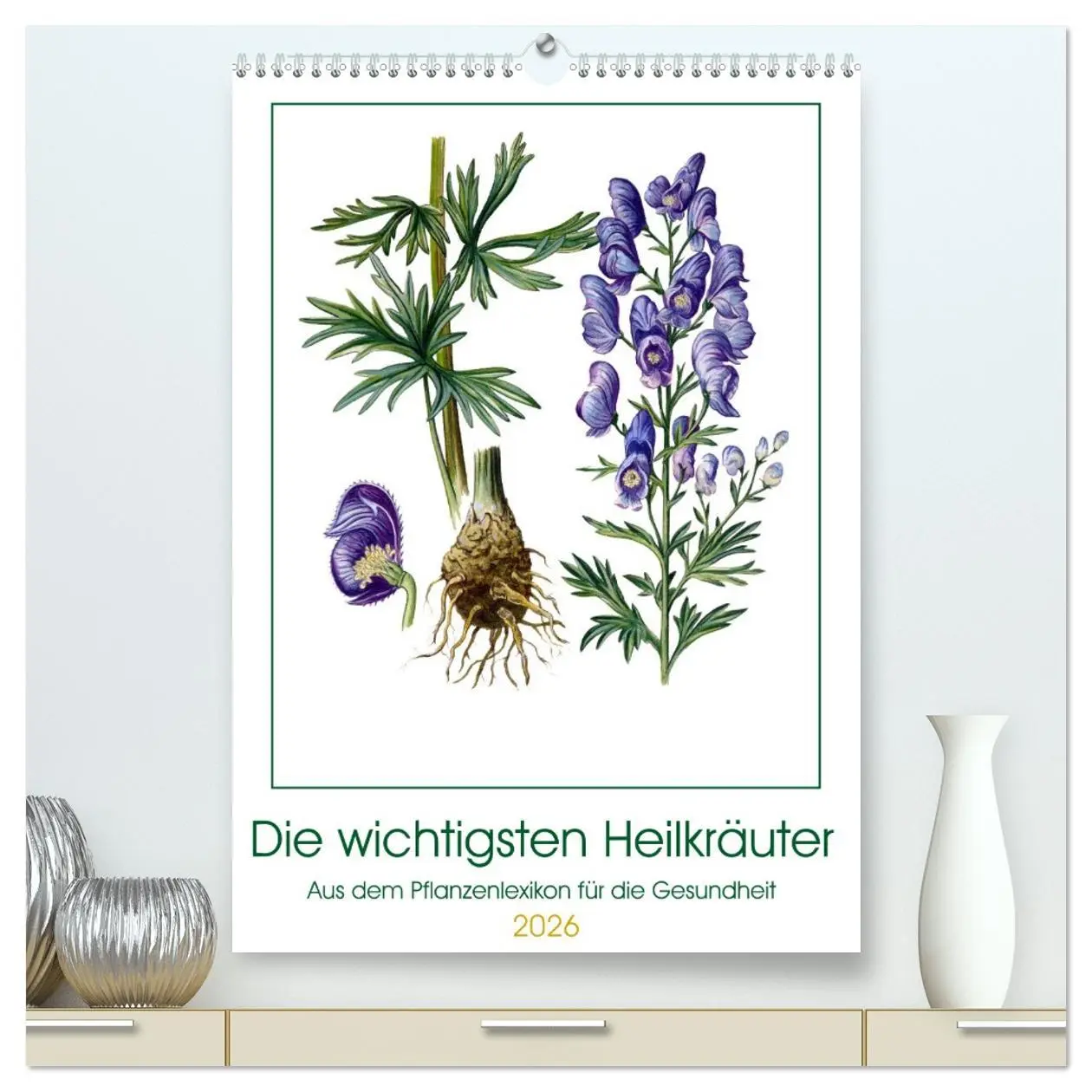 Cover: 9783516361827 | Die wichtigsten Heilkräuter (hochwertiger Premium Wandkalender 2026...