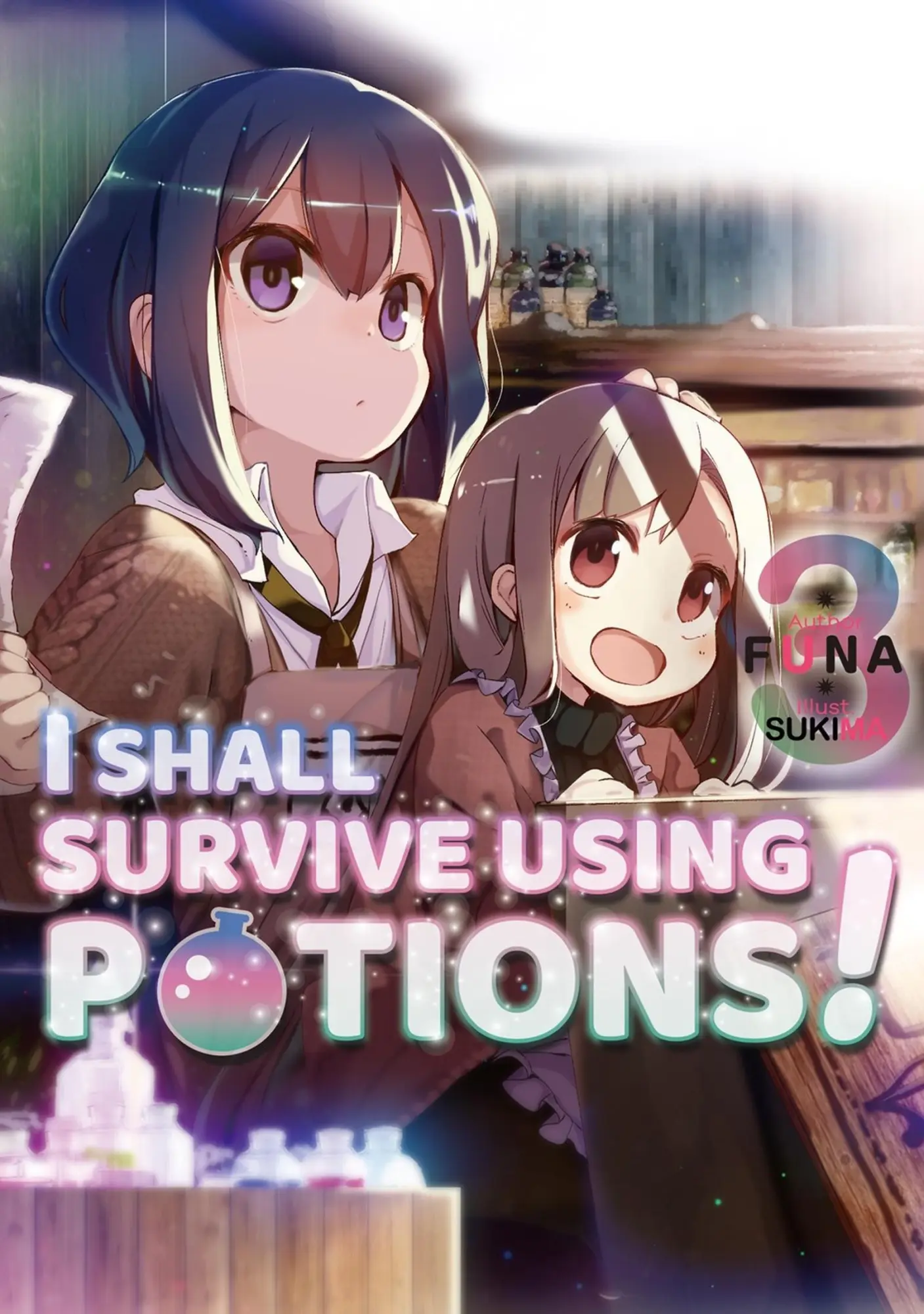 Cover: 9781718371927 | I Shall Survive Using Potions! Volume 3 (Light Novel) | Volume 3
